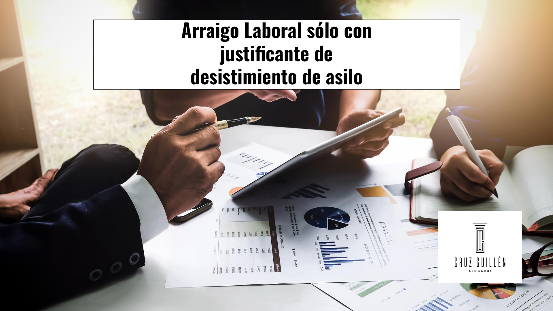 Arraigo laboral con desistimiento de asilo