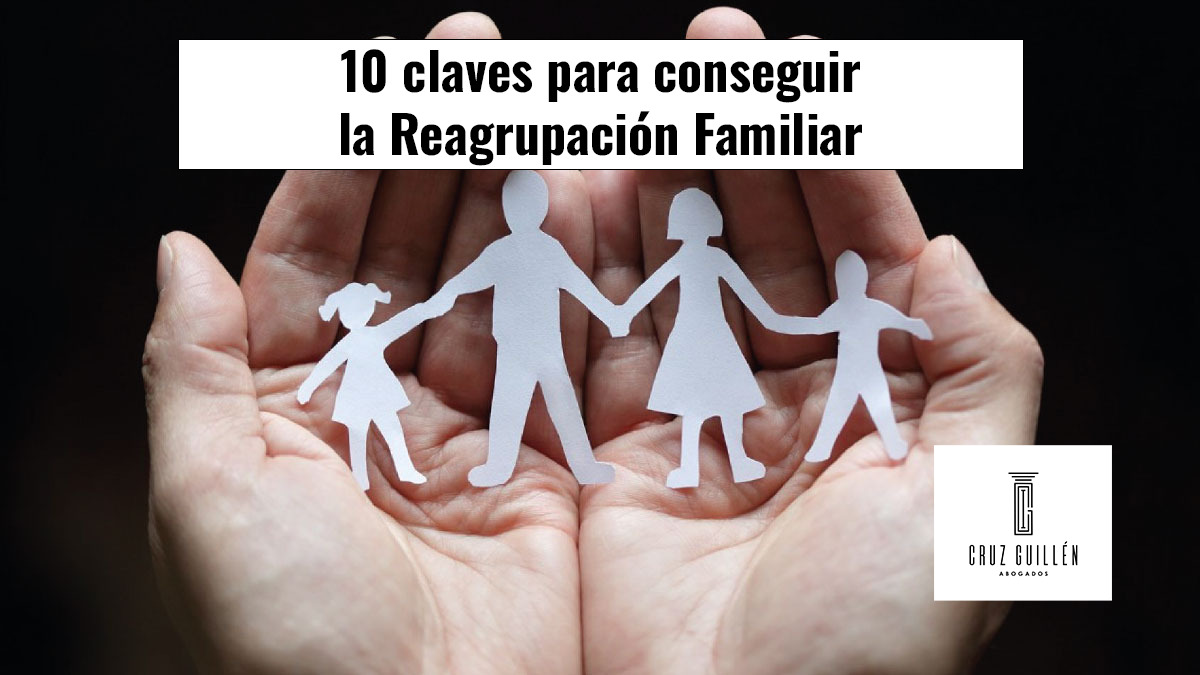 10 claves para conseguir la reagrupacion familiar