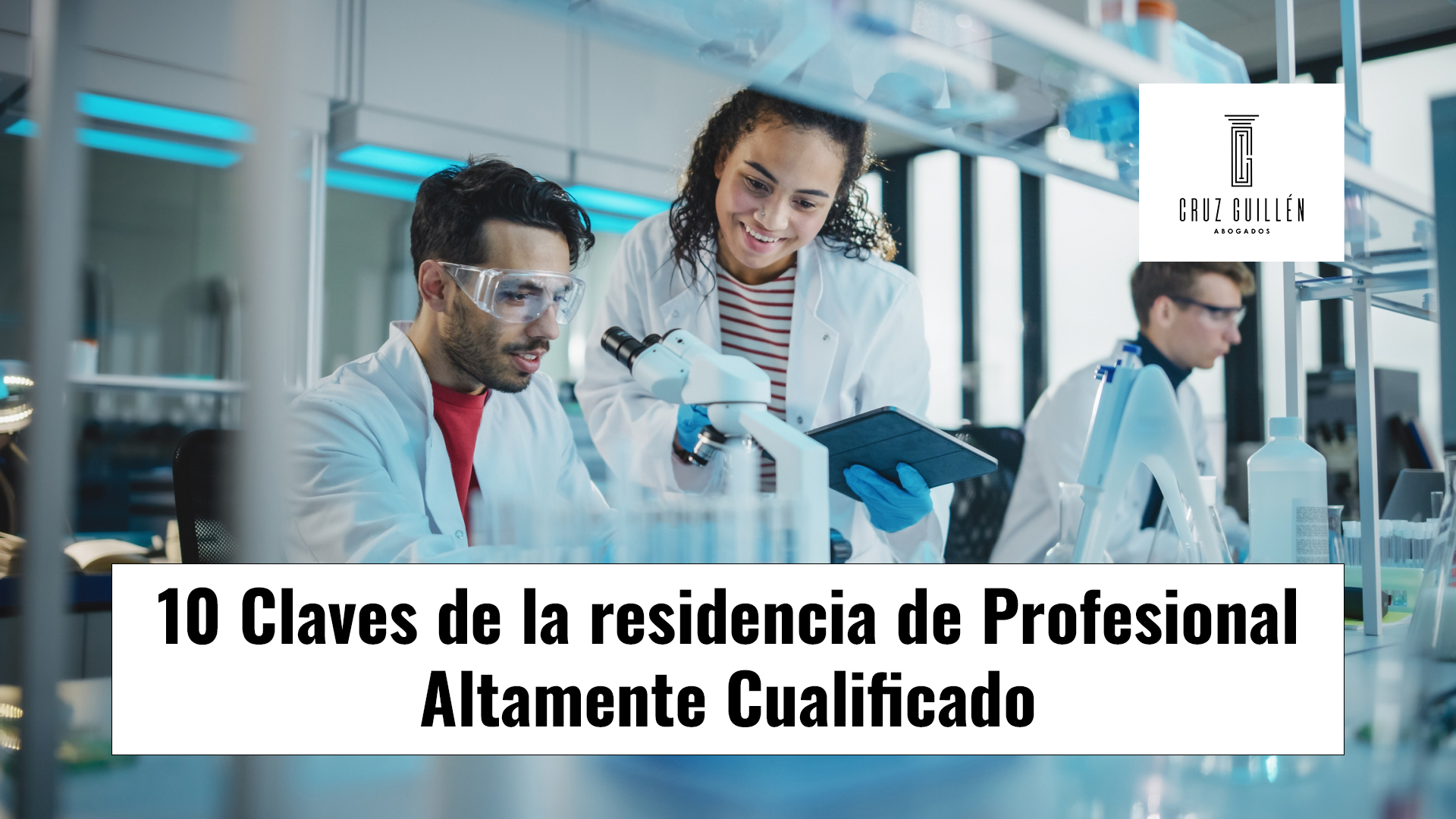 10 Claves de la residencia de Profesional Altamente Cualificado